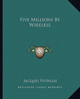 Five Millions By Wireless