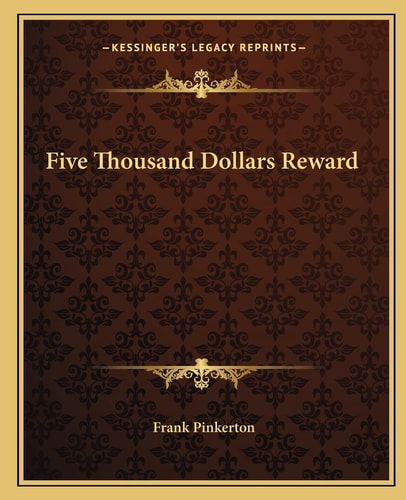 Five Thousand Dollars Reward