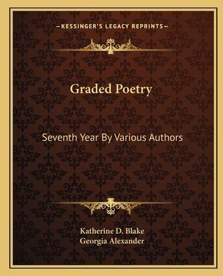 Graded Poetry: Seventh Year By Various Authors