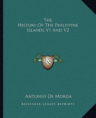 The History Of The Philippine Islands V1 And V2