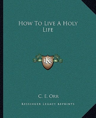 How To Live A Holy Life