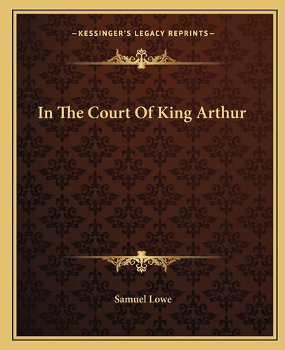 In The Court Of King Arthur
