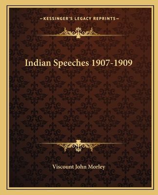 Indian Speeches 1907-1909