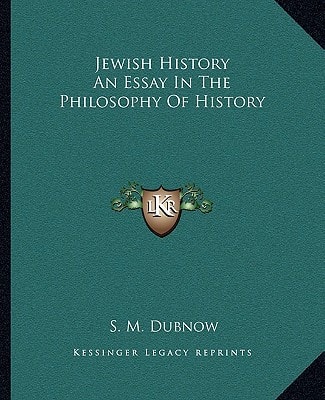 Jewish History An Essay In The Philosophy Of History