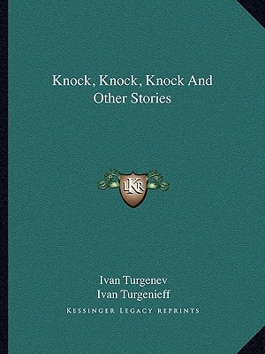 Knock, Knock, Knock And Other Stories
