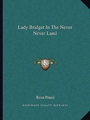 Lady Bridget In The Never Never Land