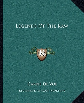 Legends Of The Kaw
