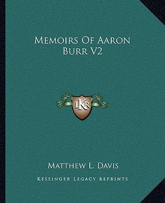 Memoirs Of Aaron Burr V2