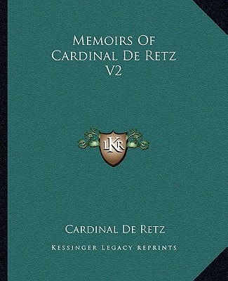 Memoirs Of Cardinal De Retz V2