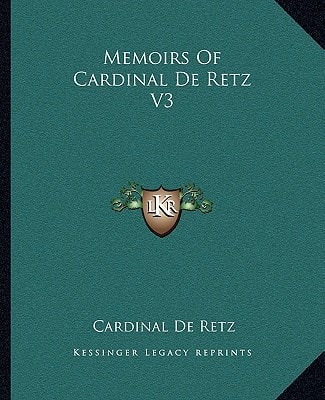 Memoirs Of Cardinal De Retz V3