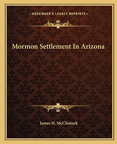 Mormon Settlement In Arizona