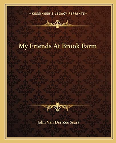 My Friends At Brook Farm