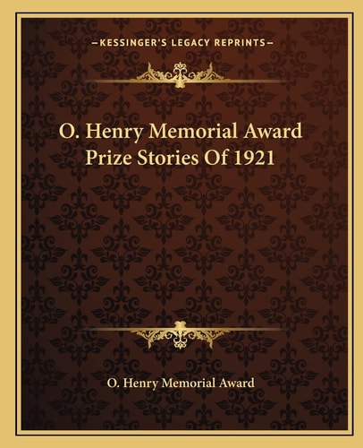 O. Henry Memorial Award Prize Stories Of 1921