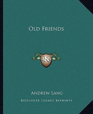 Old Friends