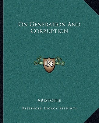 On Generation And Corruption