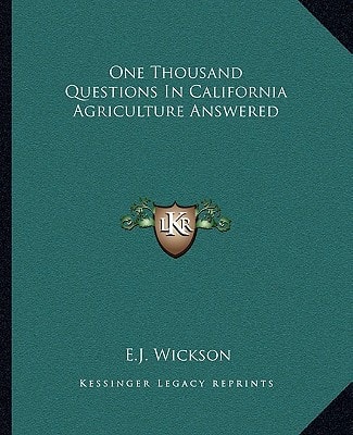 One Thousand Questions In California Agriculture Answered