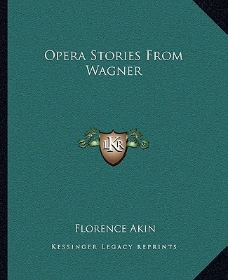 Opera Stories from Wagner