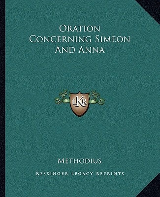 Oration Concerning Simeon And Anna