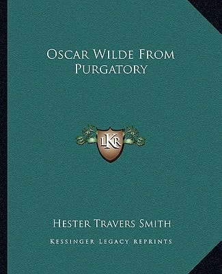 Oscar Wilde From Purgatory