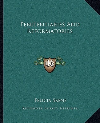 Penitentiaries And Reformatories