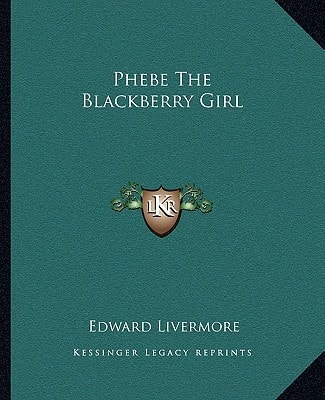 Phebe The Blackberry Girl