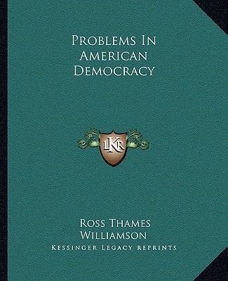 Problems In American Democracy