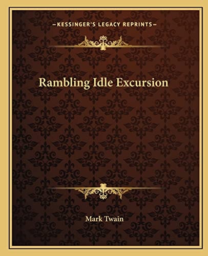Rambling Idle Excursion