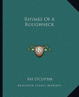 Rhymes Of A Roughneck