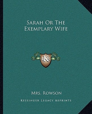 Sarah Or The Exemplary Wife