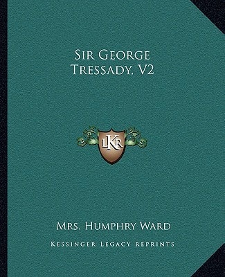 Sir George Tressady, V2