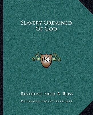 Slavery Ordained Of God