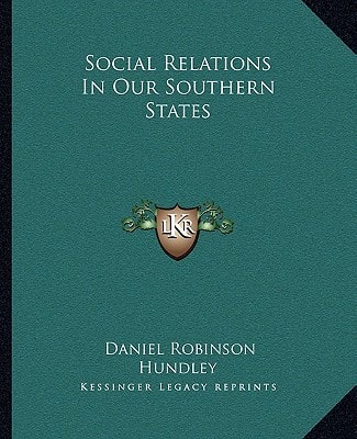 Social Relations In Our Southern States