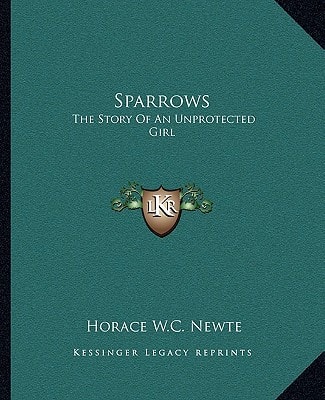 Sparrows: The Story Of An Unprotected Girl