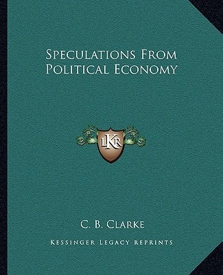 Speculations From Political Economy