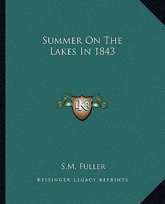Summer On The Lakes In 1843