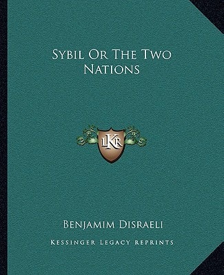 Sybil Or The Two Nations