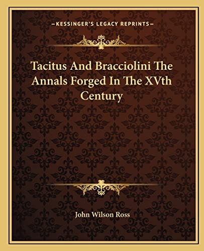 Tacitus And Bracciolini The Annals Forged In The XVth Century