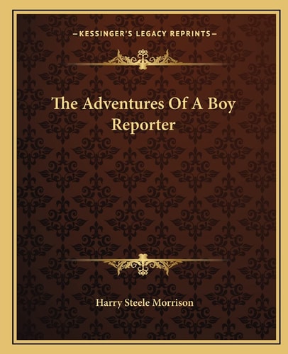 The Adventures Of A Boy Reporter