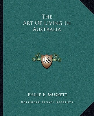 The Art Of Living In Australia