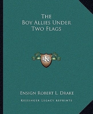 The Boy Allies Under Two Flags