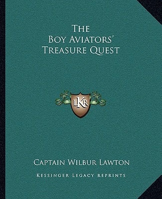 The Boy Aviators' Treasure Quest