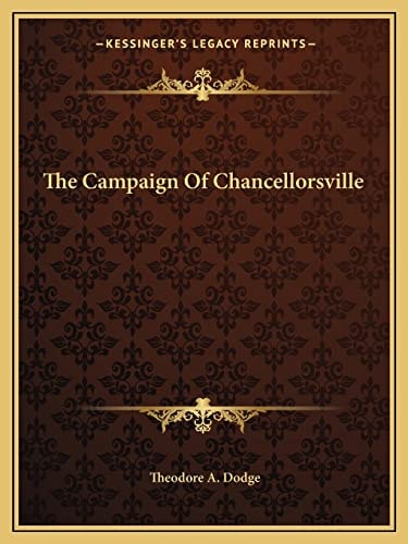 The Campaign Of Chancellorsville