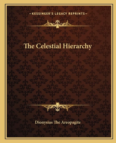 The Celestial Hierarchy