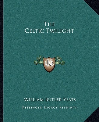 The Celtic Twilight