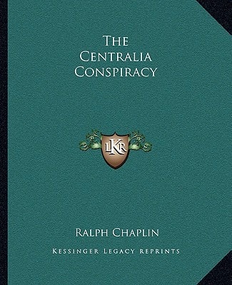 The Centralia Conspiracy