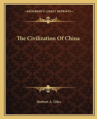 The Civilization Of China