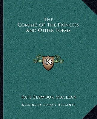 The Coming Of The Princess And Other Poems