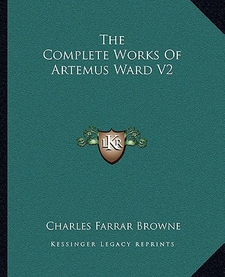The Complete Works Of Artemus Ward V2