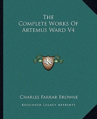 The Complete Works Of Artemus Ward V4