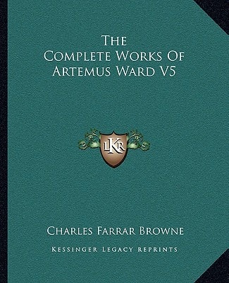 The Complete Works Of Artemus Ward V5